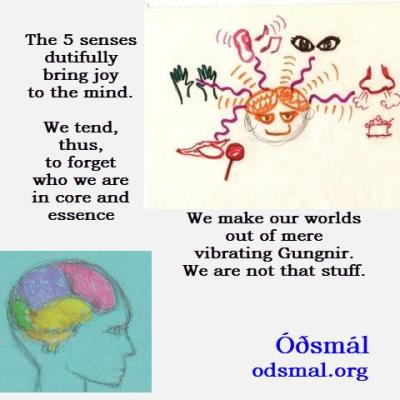 We make our worlds out of mere vibrating Gungnir