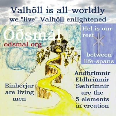 We live Valhöll enlightened